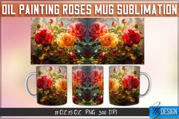 Download Oil Painting Roses Mug Sublimation | PNG - Mug sublimation Collection