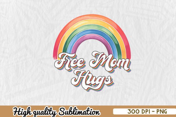 Download Free Mom Hugs Pride Rainbow PNG - Rainbow png Collection